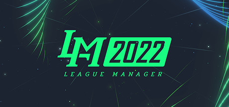 电竞经理2022/League Manager 2022（V1.15）-VIP单机驿站-VIP单机游戏库