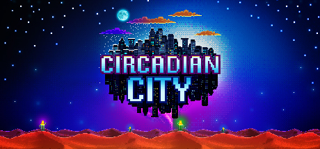 昼夜之城/Circadian City-VIP单机驿站-VIP单机游戏库