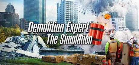 爆破专家/Demolition Expert – The Simulation-VIP单机驿站-VIP单机游戏库