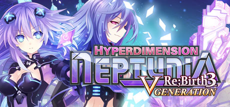 超次元海王星：重生3/Hyperdimension Neptunia Re;Birth3 V Generation-VIP单机驿站-VIP单机游戏库