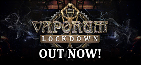 蒸汽地牢：封锁/Vaporum: Lockdown-VIP单机驿站-VIP单机游戏库