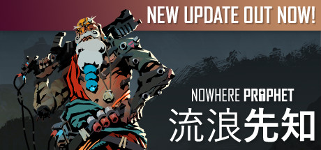 流浪先知/Nowhere Prophet（更新v7292085_v1.07.013 ）-VIP单机驿站-VIP单机游戏库