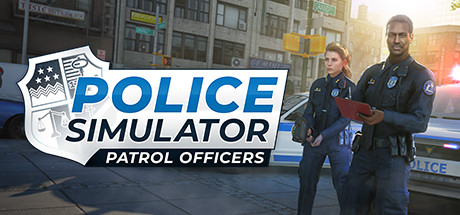 警察模拟器：巡警/Police Simulator: Patrol Officers（更新v12.2.2）-VIP单机驿站-VIP单机游戏库