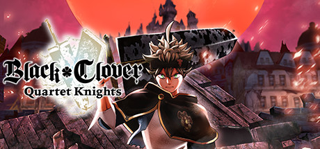 黑色五叶草 四重奏骑士/BLACK CLOVER: QUARTET KNIGHTS-VIP单机驿站-VIP单机游戏库