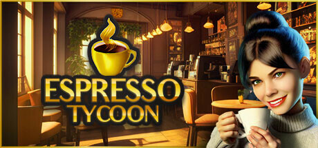 浓缩咖啡大亨/Espresso Tycoon（v2023.8.31.4）-VIP单机驿站-VIP单机游戏库