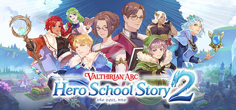 魔法学院：英雄学院物语2/Valthirian Arc Hero School Story 2-VIP单机驿站-VIP单机游戏库