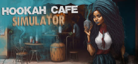 烟咖啡馆模拟器/Hookah Cafe Simulator-VIP单机驿站-VIP单机游戏库