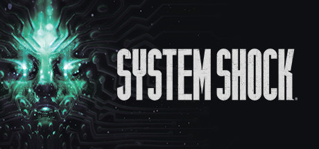 网络奇兵：重制版/System Shock-VIP单机驿站-VIP单机游戏库