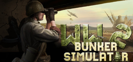 二战地堡模拟器/WW2: Bunker Simulator（更新荒野狩猎DLC）-VIP单机驿站-VIP单机游戏库