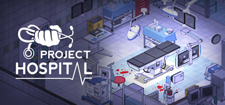 医院计划/Project Hospital（v1.2.22856）-VIP单机驿站-VIP单机游戏库