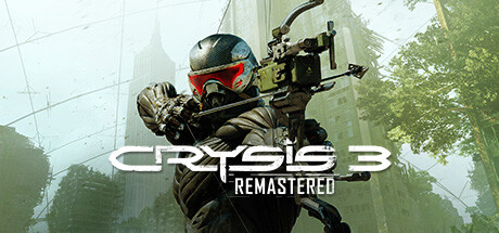 孤岛危机3：重制版/Crysis 3 Remastered（Build.9460220-光追+4K）-VIP单机驿站-VIP单机游戏库