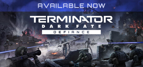 终结者: 黑暗命运 – 反抗/TERMINATOR: DARK FATE - DEFIANCE  （更新 v1.04.993）