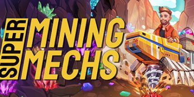 超级矿机|官方中文|支持手柄|Super Mining Mechs|