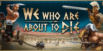 即将死去的我们|v1.0.0|官方英文|We Who Are About To Die|我们这些即将死去的人|