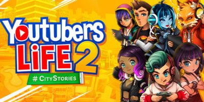 V1.3.1.007-成名之路|油管主播的生活2/主播模拟器2/Youtubers Life 2|