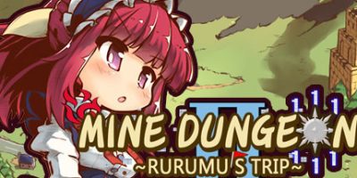 踩雷冒險譚2 ~露露姆的冒險~ Mine Dungeon2 ~Rurumu's trip~踩雷冒险谭2|
