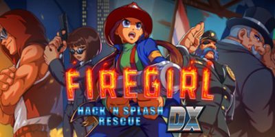 消防女孩：急救先锋 Firegirl: Hack ‘n Splash Rescue|