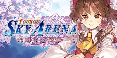 TOUHOU SKY ARENA・幻想乡空战姬/东方天空竞技场幻想空战姬/Matsuri Climax|
